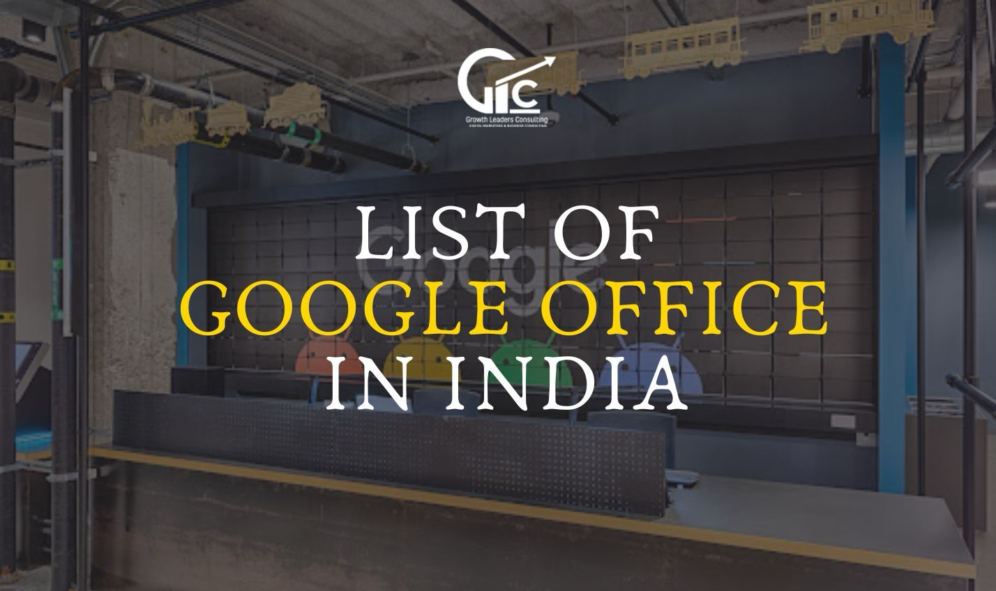 Google Offices In India Hyderabad Gurgaon Banglore Mumbai